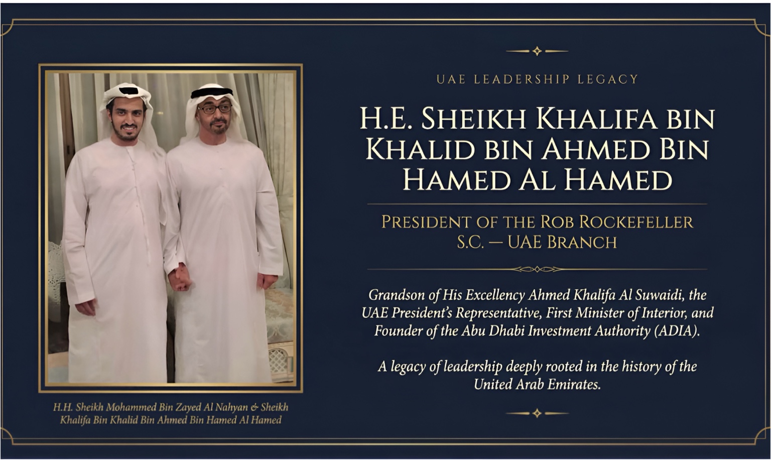 Supplied leadership legacy presentation with the captioned photograph of Sheikh Khalifa and H.H. Sheikh Mohammed bin Zayed Al Nahyan